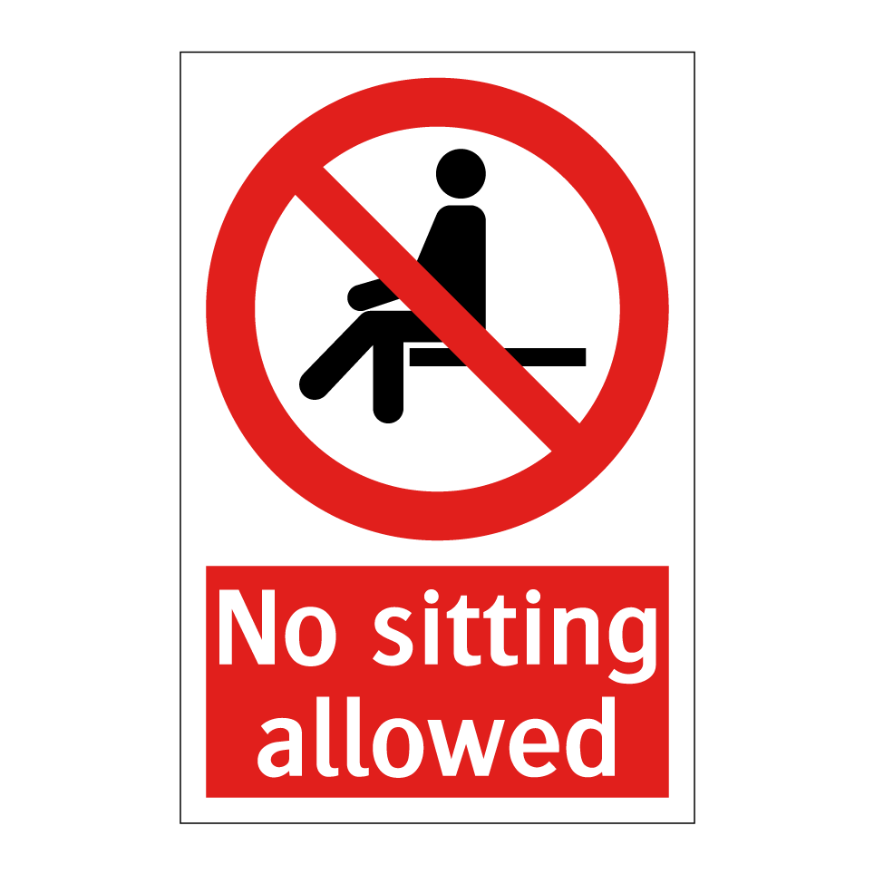 No sitting allowed
