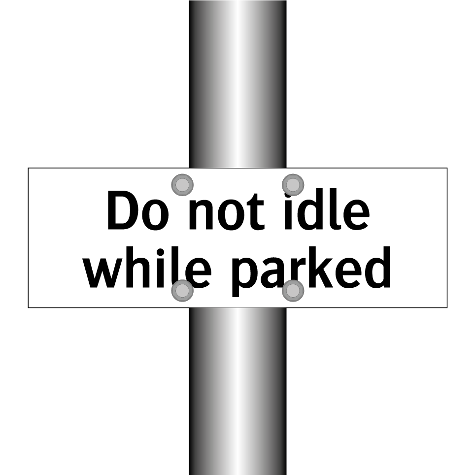 Do not idle while parked