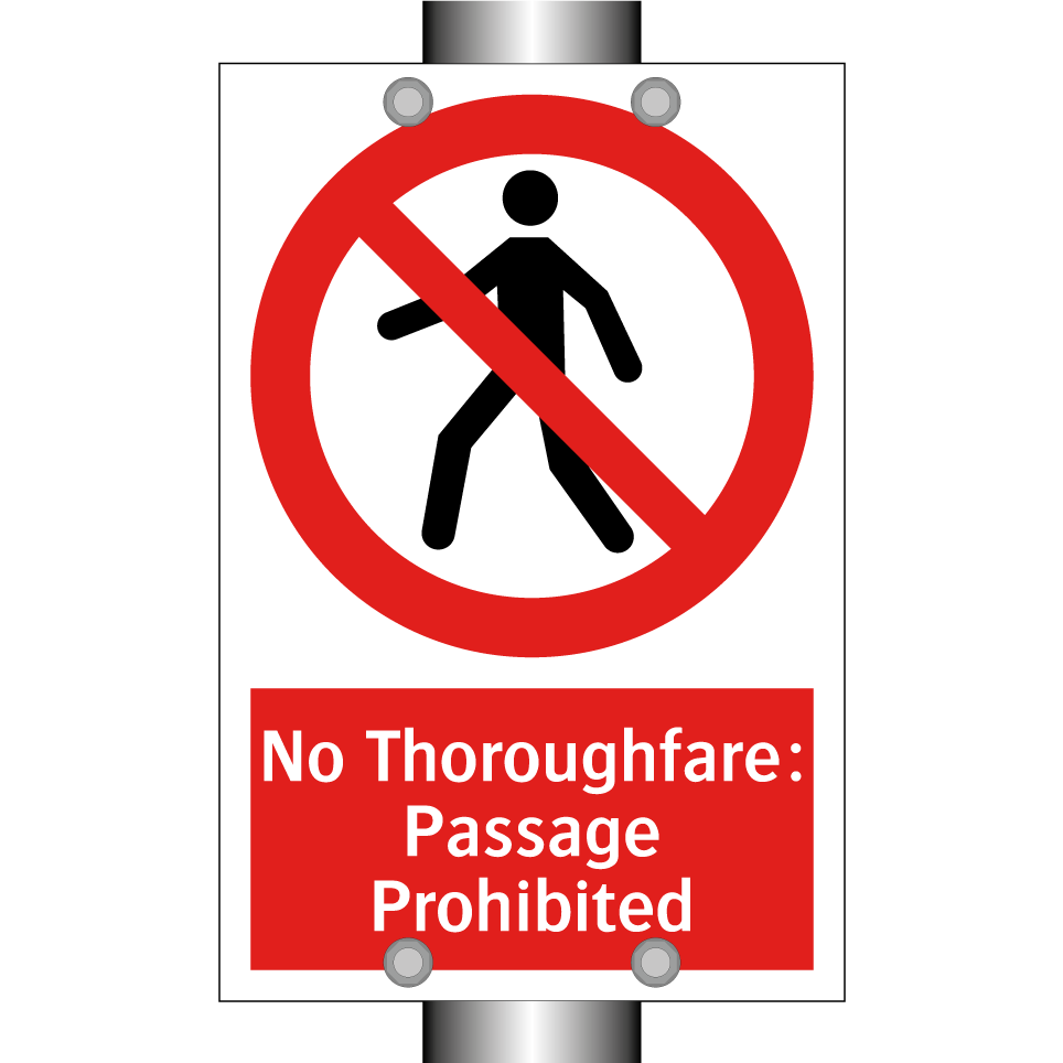 No Thoroughfare: Passage Prohibited