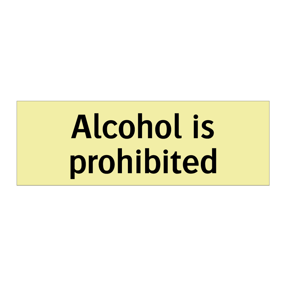 Alcohol is prohibited