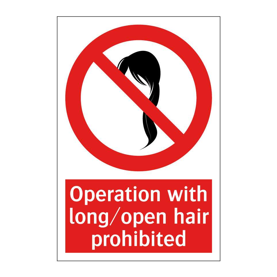 Operation with long/open hair prohibited