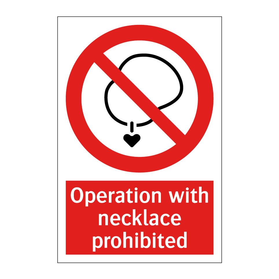 Operation with necklace prohibited