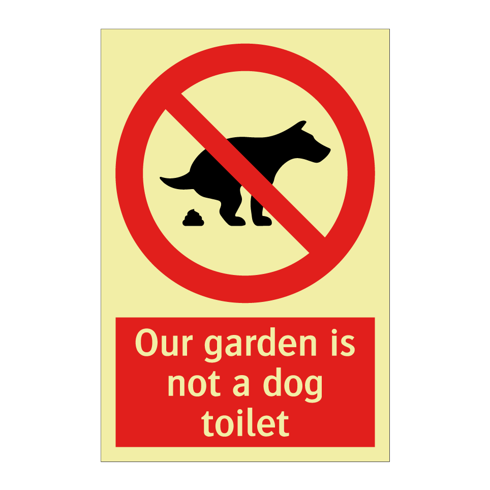 Our garden is not a dog toilet