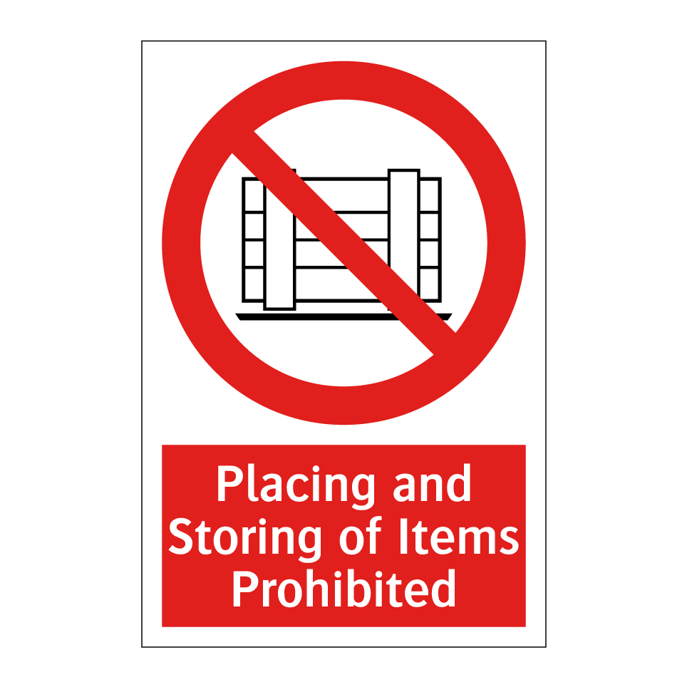 Placing and Storing of Items Prohibited