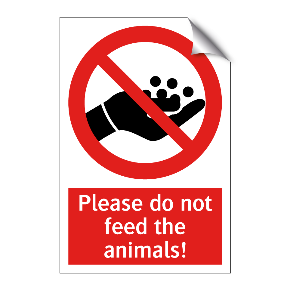 Please do not feed the animals!