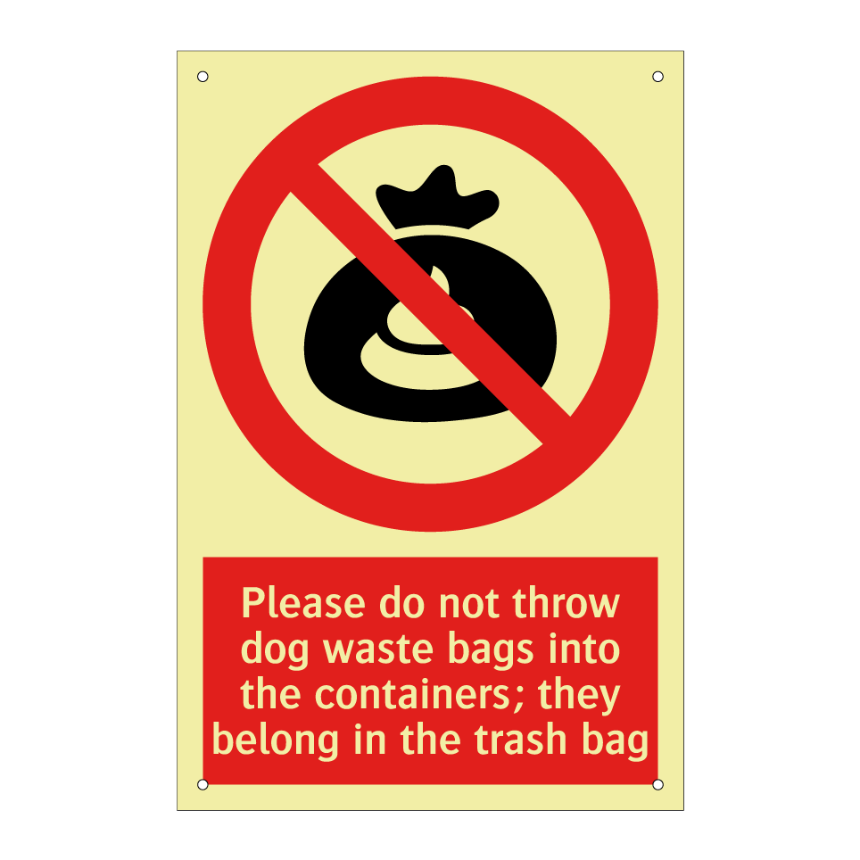 Please do not throw dog waste bags into the containers; they belong in the trash bag