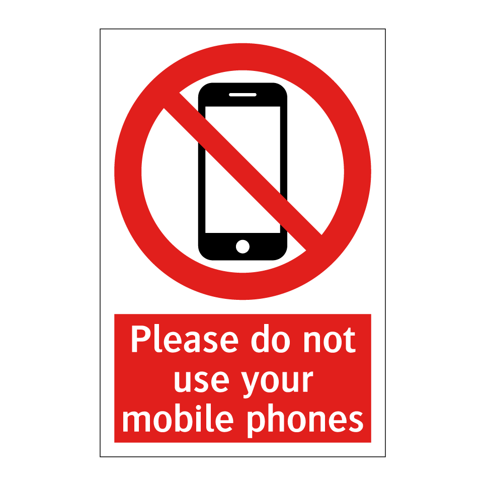 Please do not use your mobile phones
