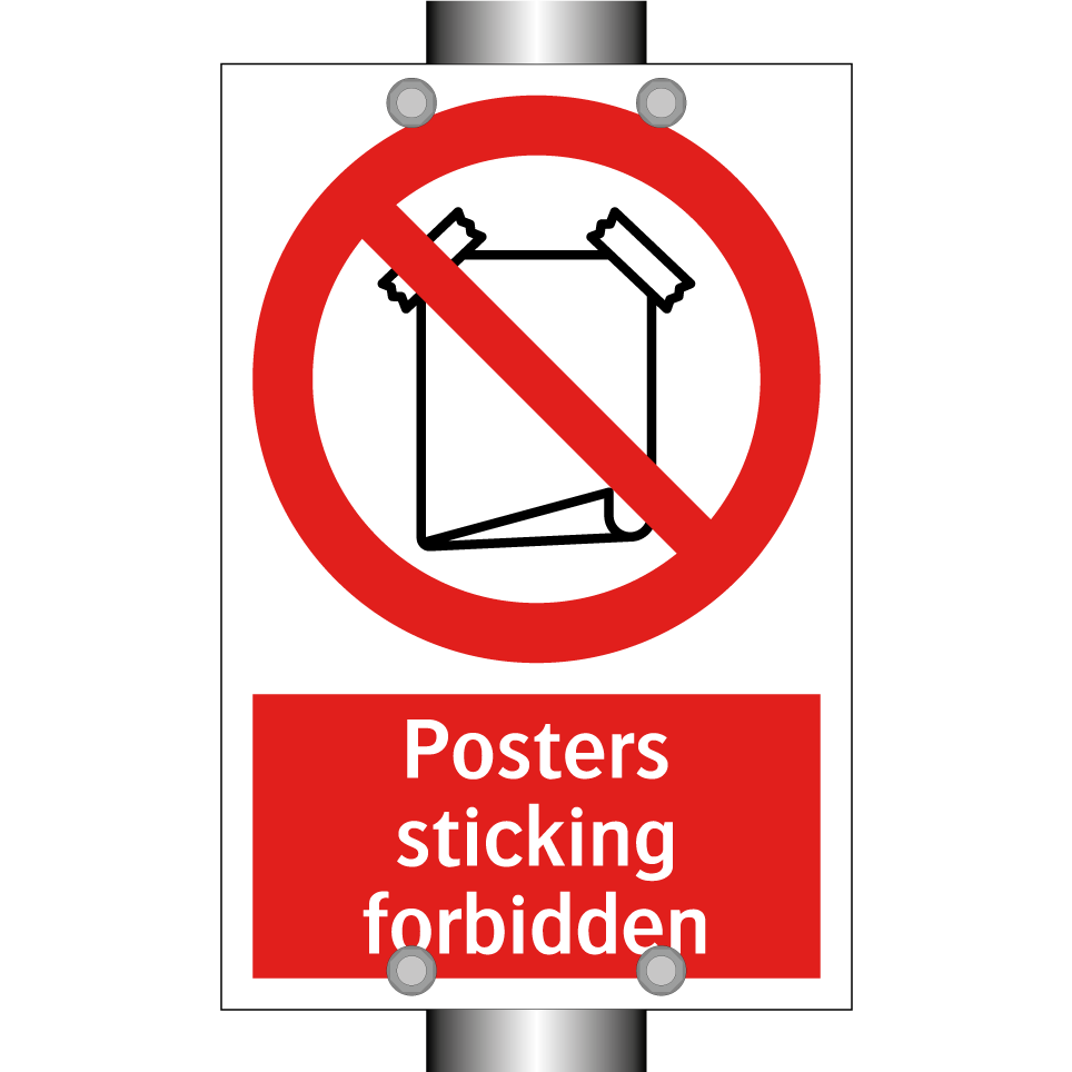 Posters sticking forbidden