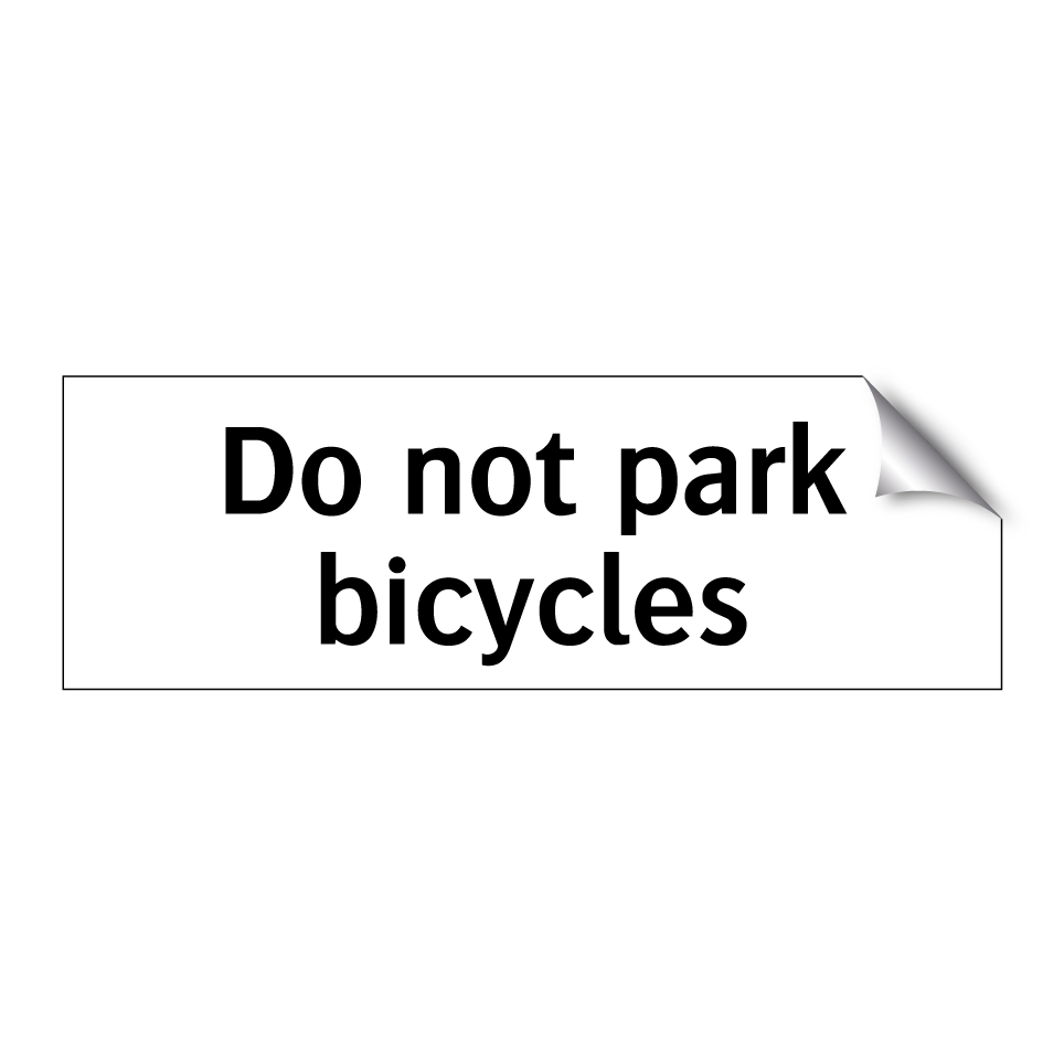 Do not park bicycles