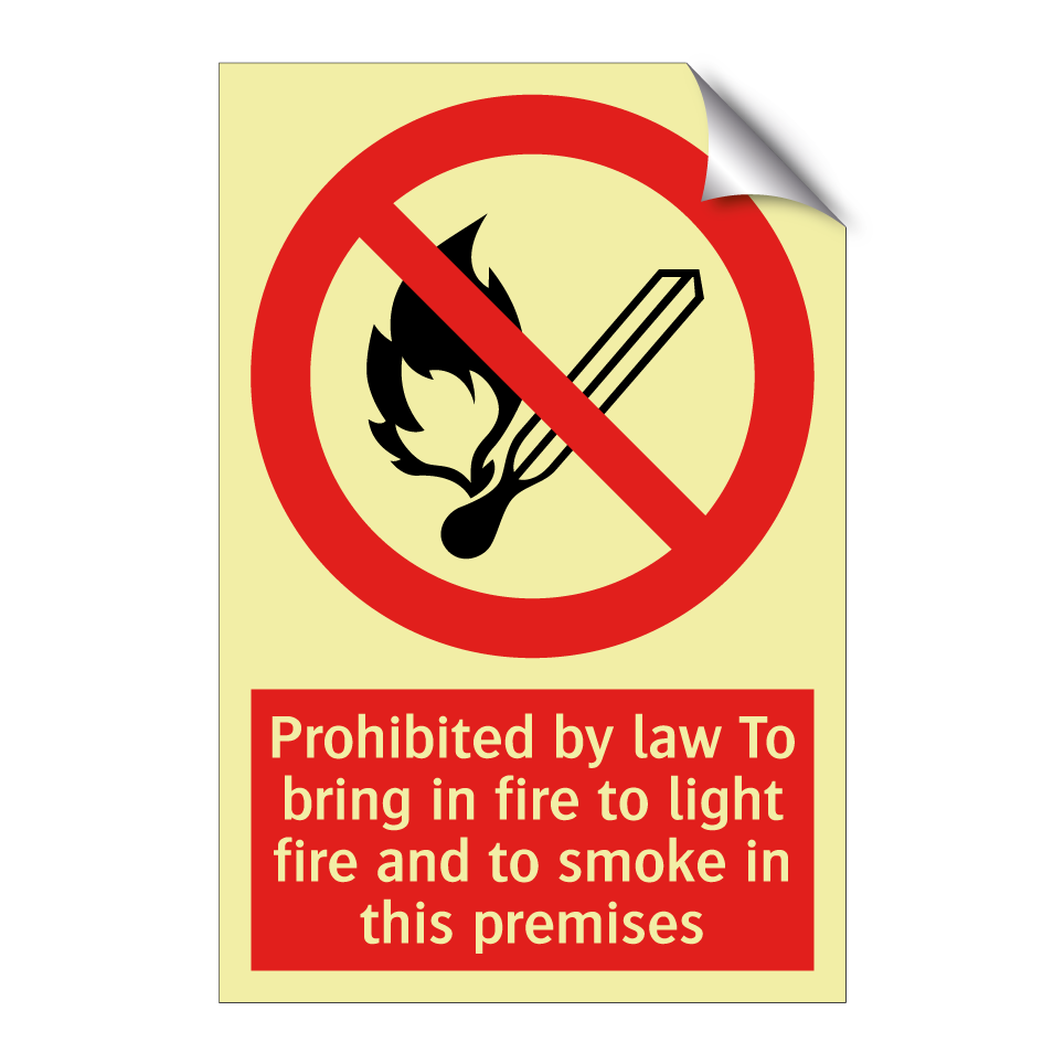 Prohibited by law To bring in fire to light fire and to smoke in this premises