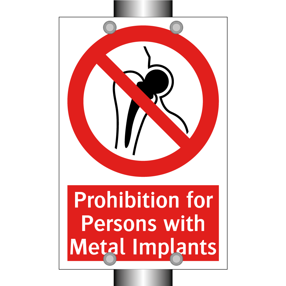 Prohibition for Persons with Metal Implants