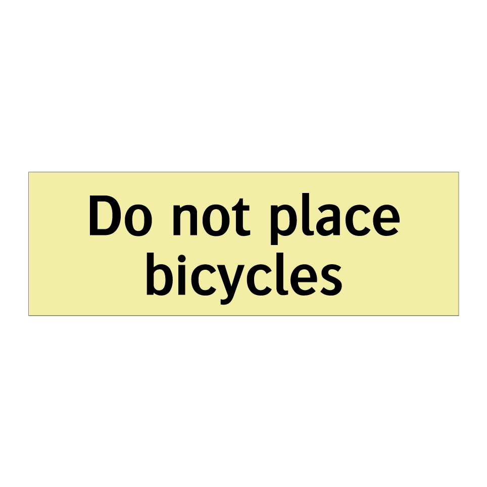Do not place bicycles