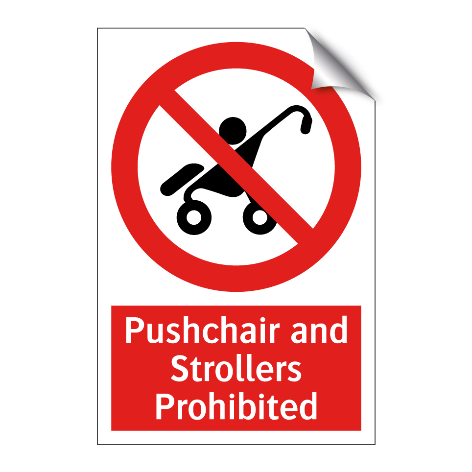 Pushchair and Strollers Prohibited