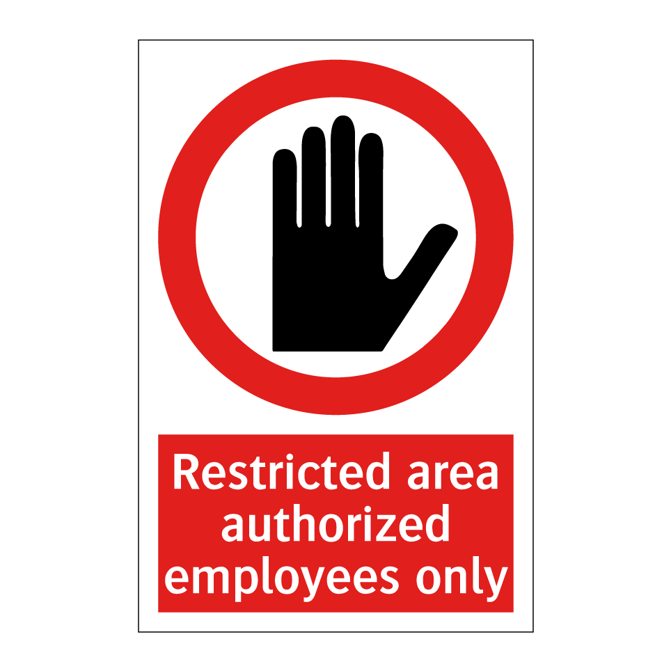 Restricted area authorized employees only
