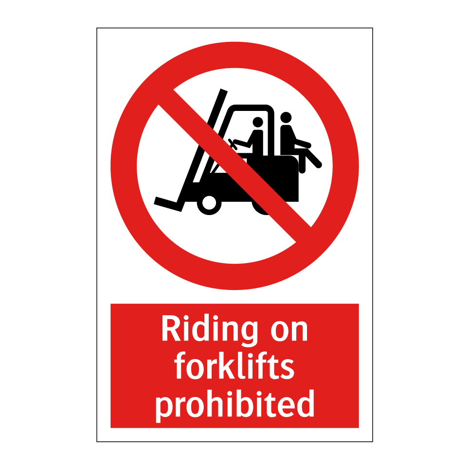 Riding on forklifts prohibited