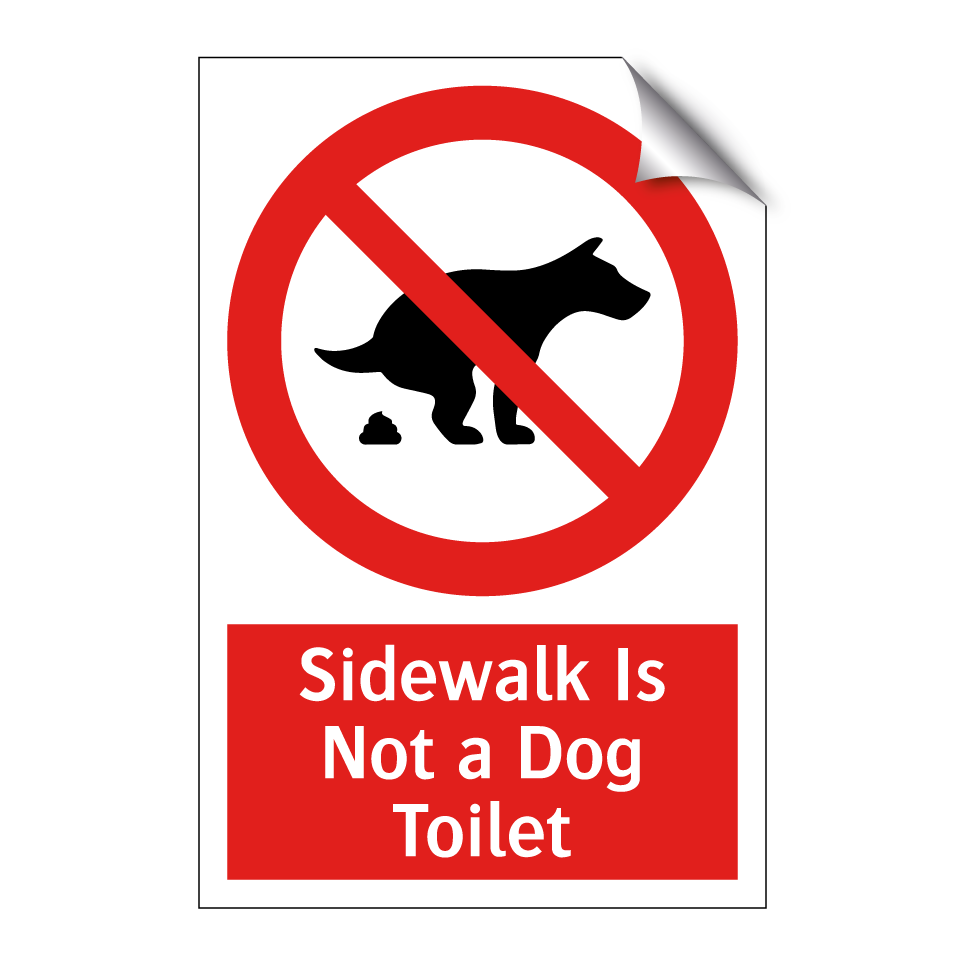 Sidewalk Is Not a Dog Toilet