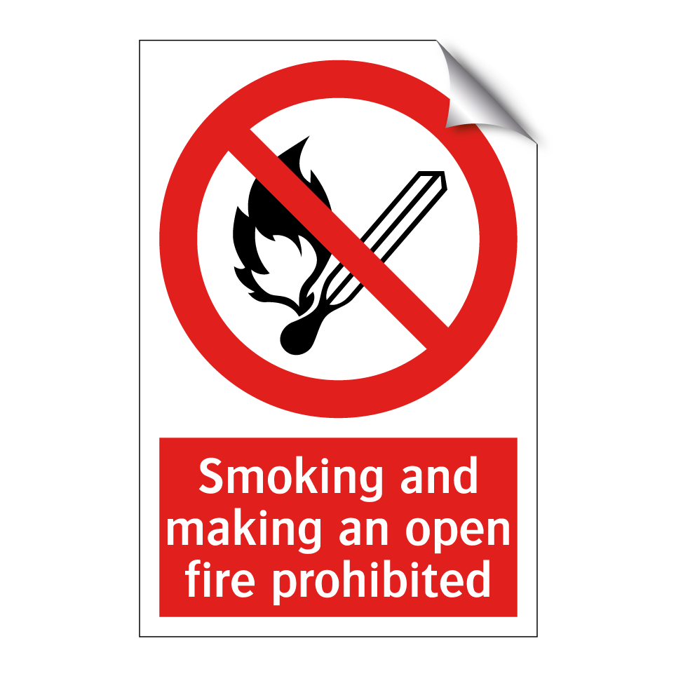 Smoking and making an open fire prohibited