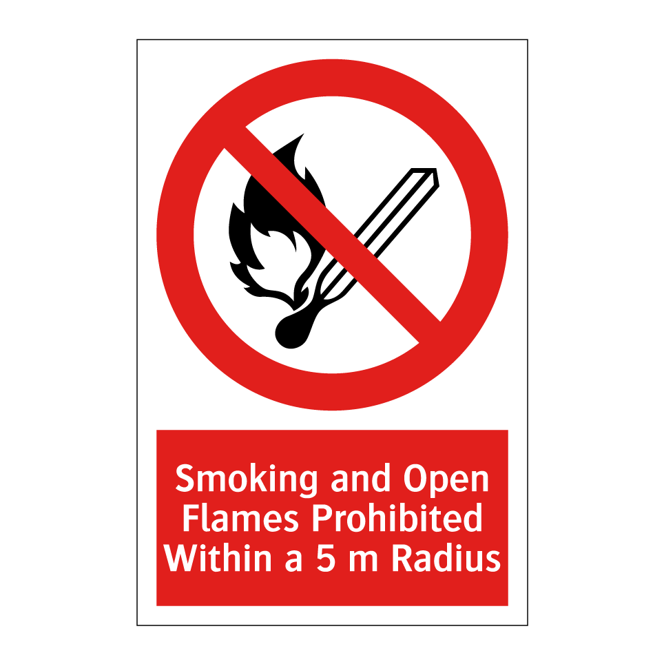 Smoking and Open Flames Prohibited Within a 5 m Radius