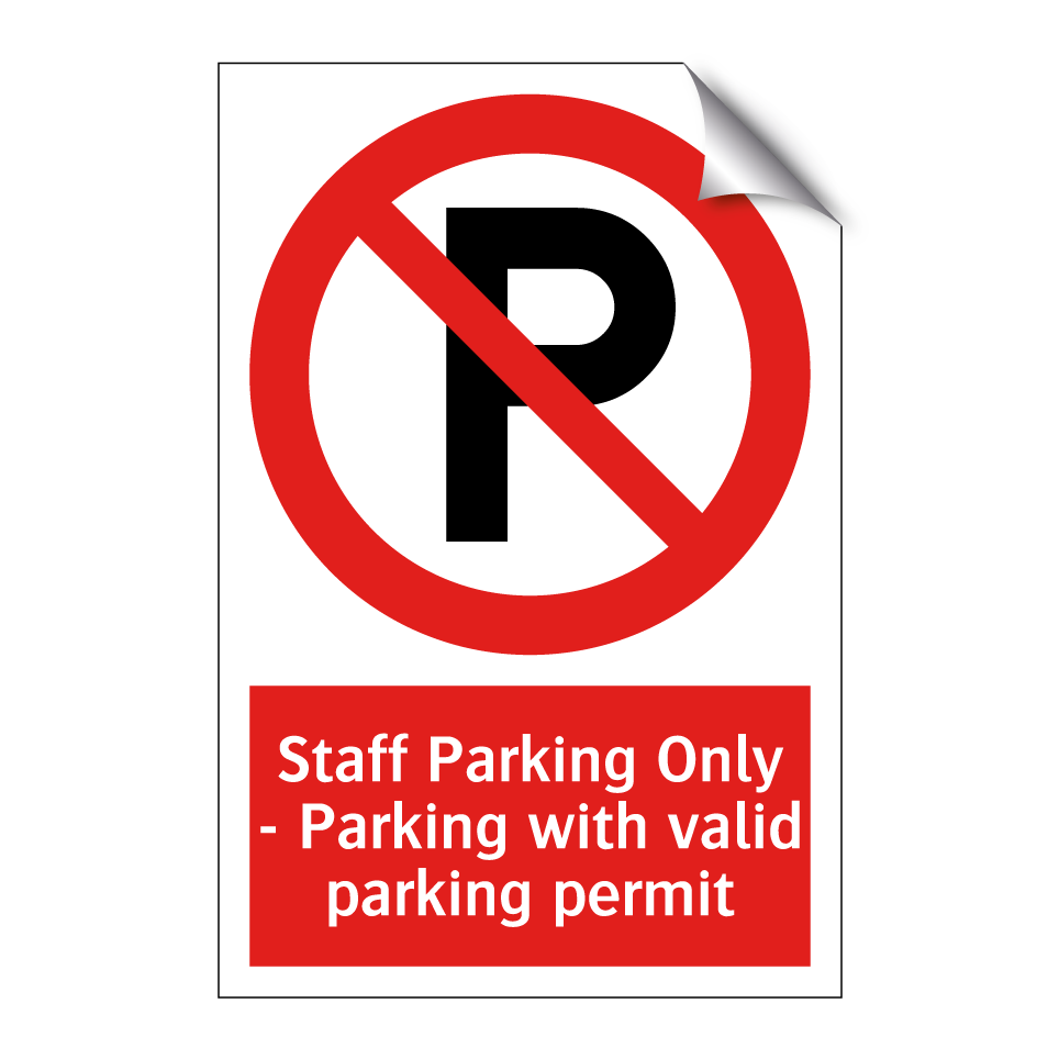 Staff Parking Only - Parking with valid parking permit