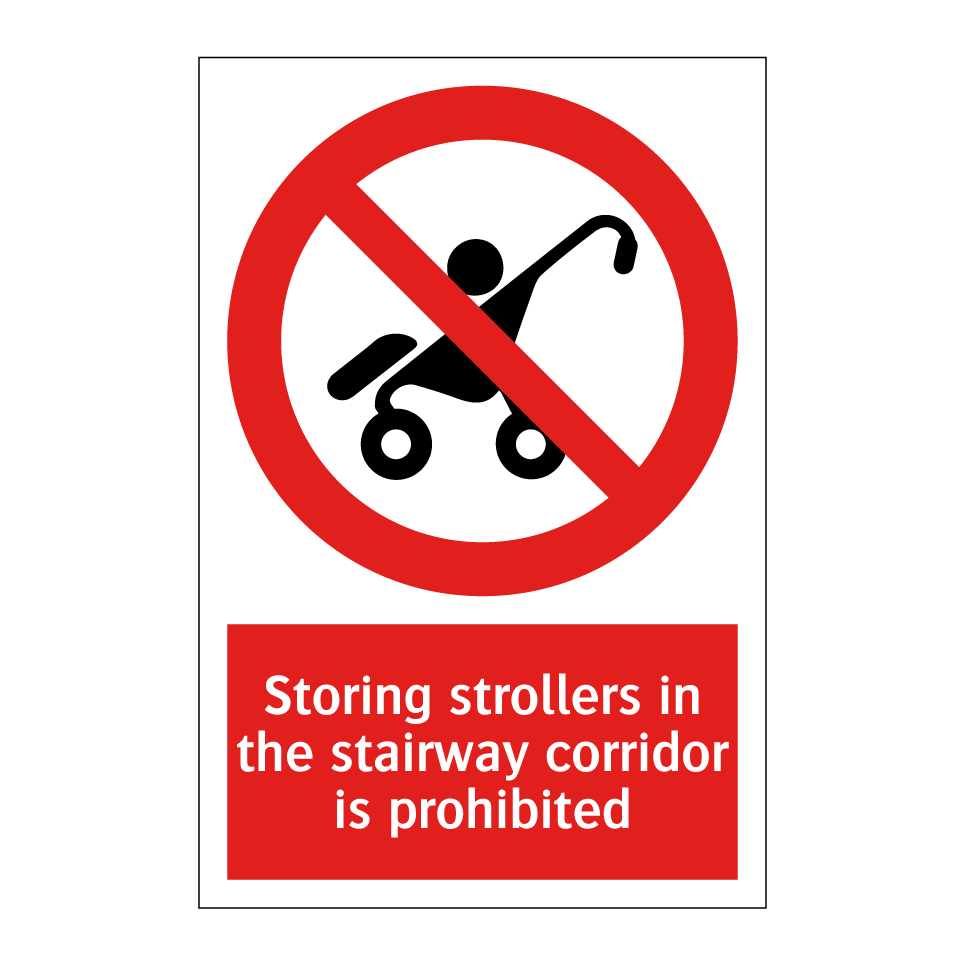 Storing strollers in the stairway corridor is prohibited