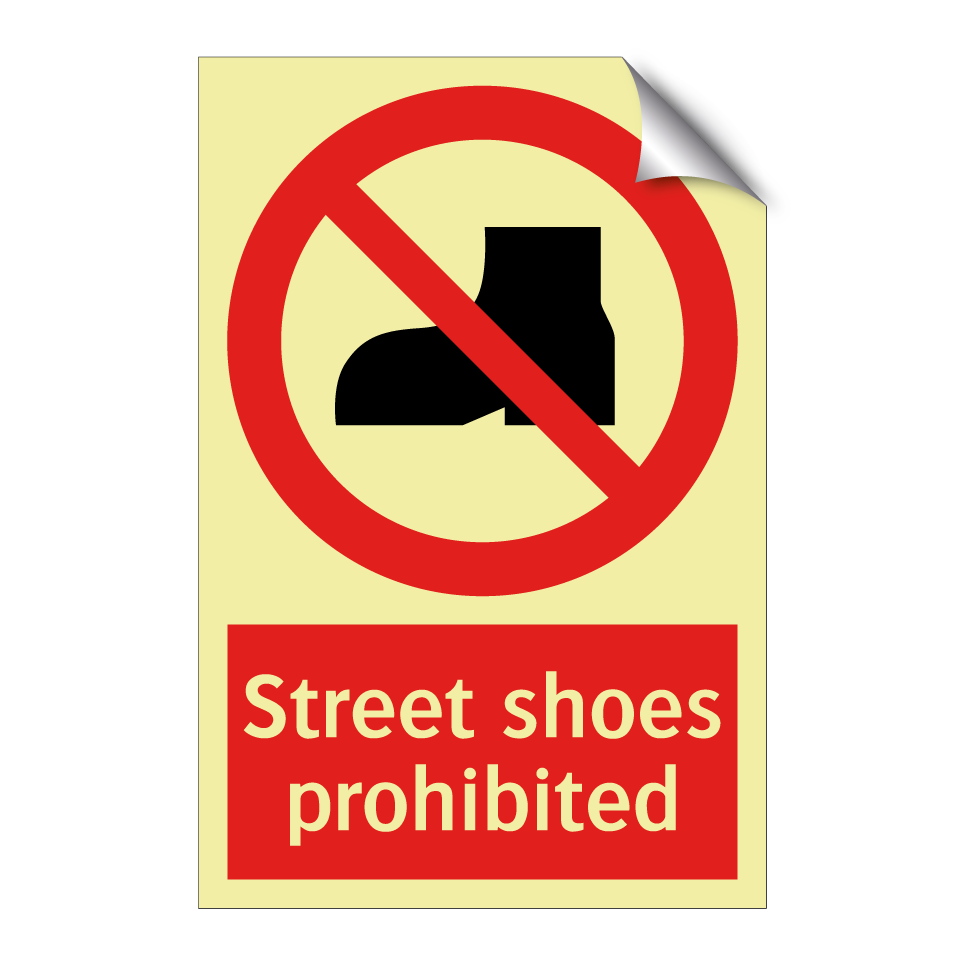 Street shoes prohibited