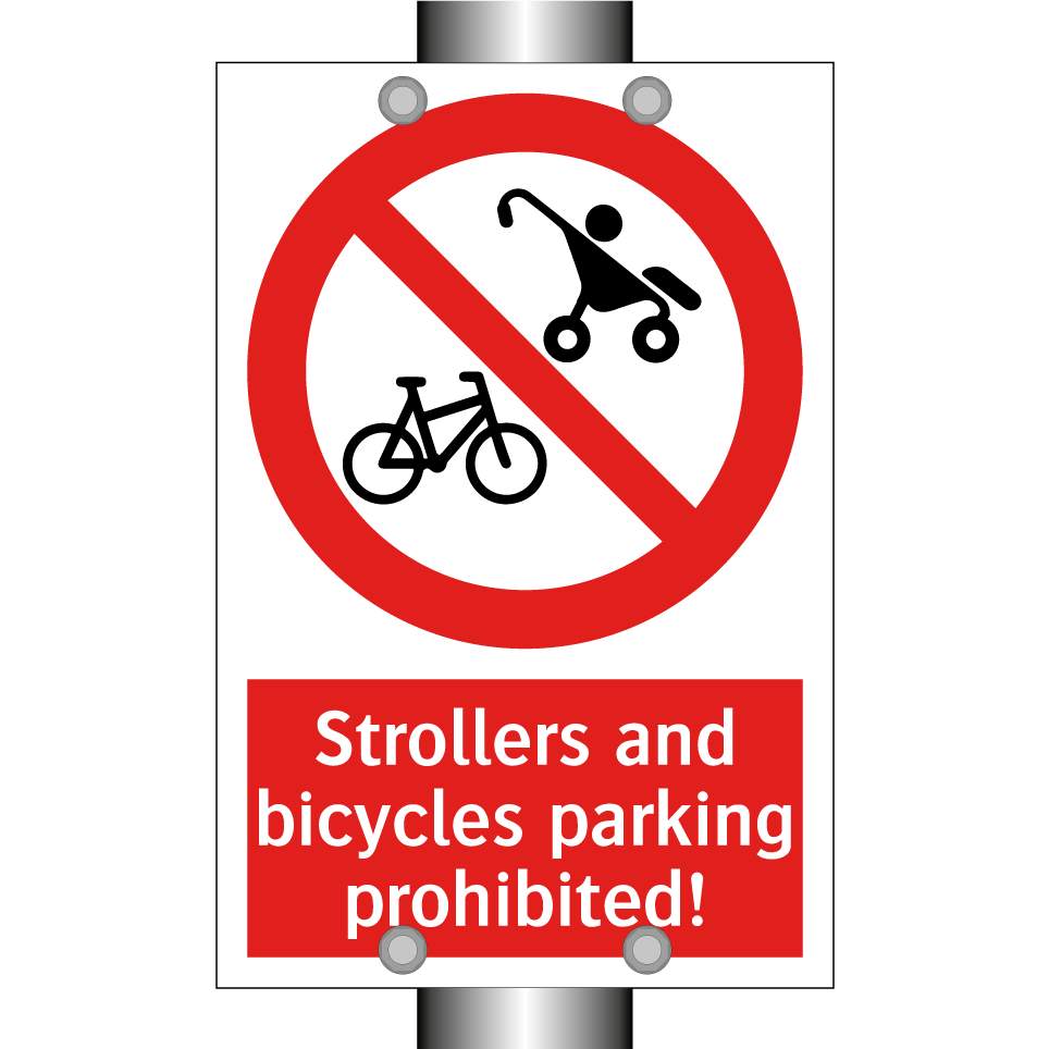 Strollers and bicycles parking prohibited!