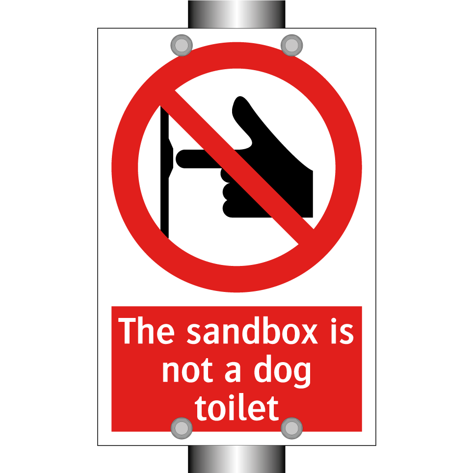 The sandbox is not a dog toilet