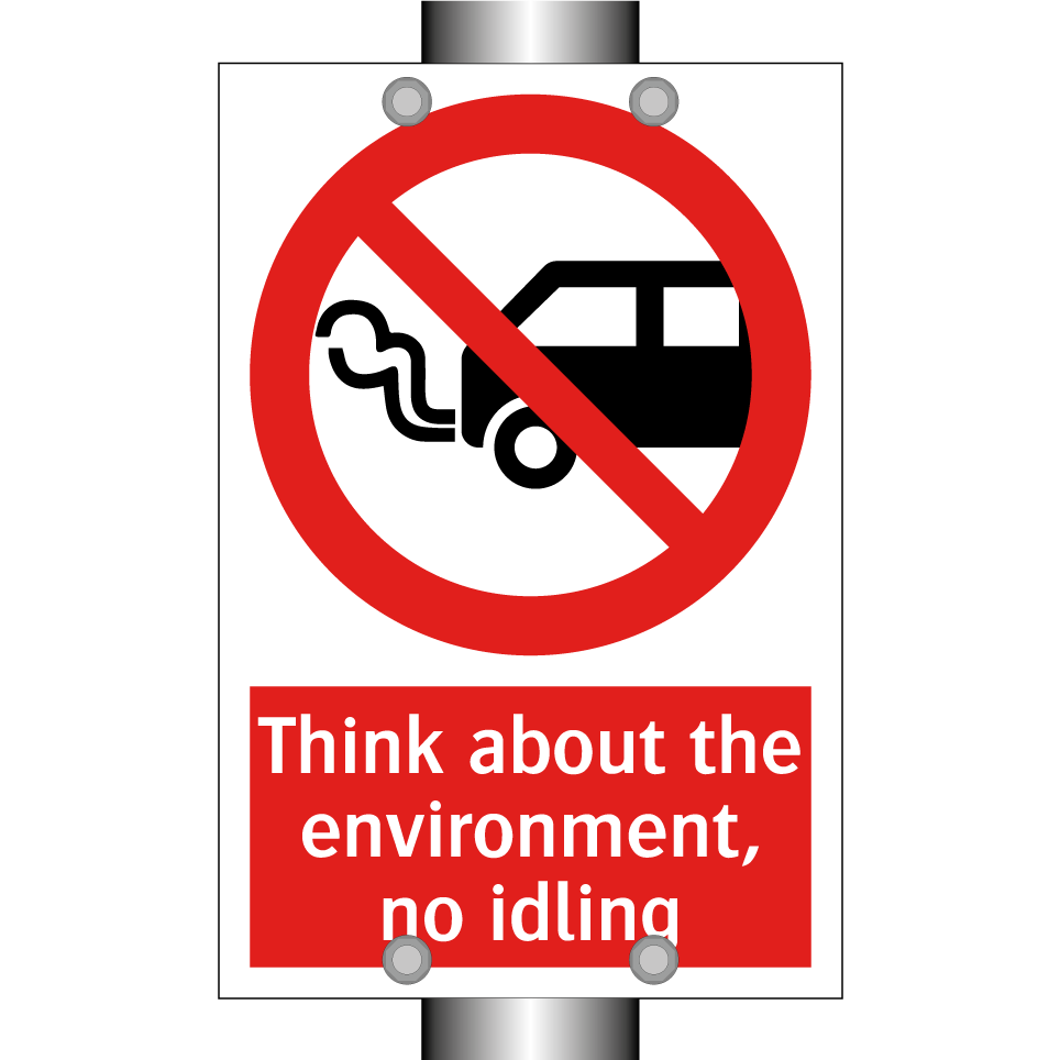 Think about the environment, no idling