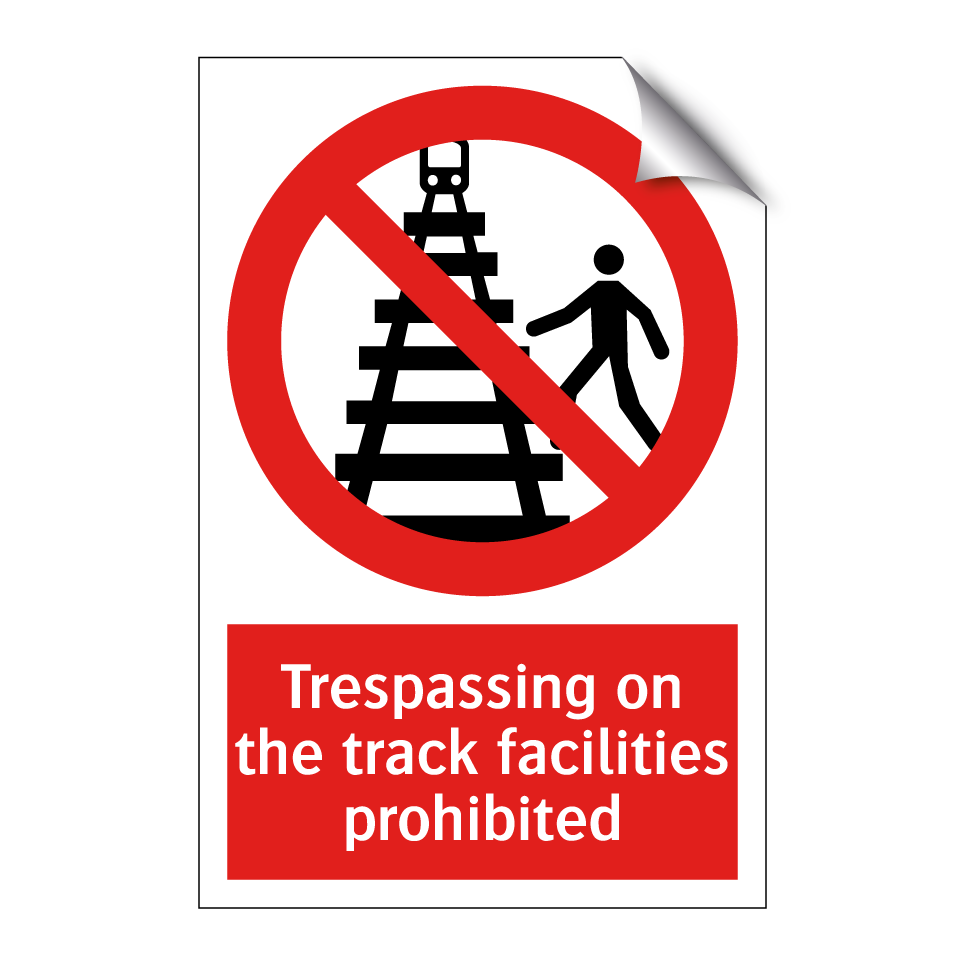 Trespassing on the track facilities prohibited