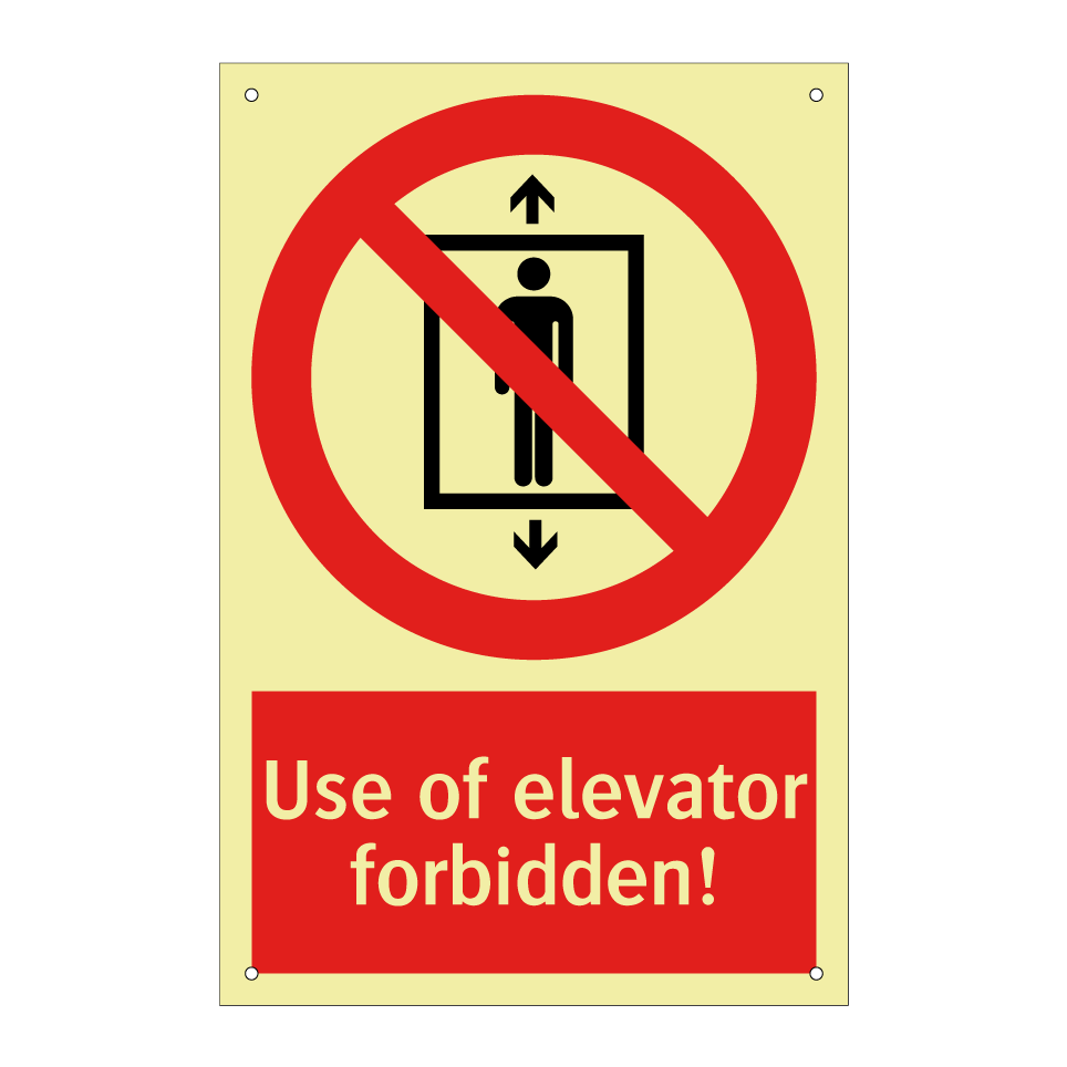 Use of elevator forbidden!