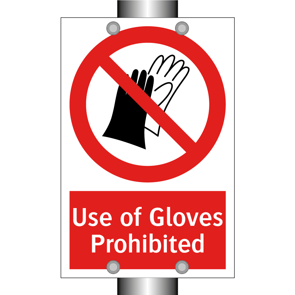 Use of Gloves Prohibited