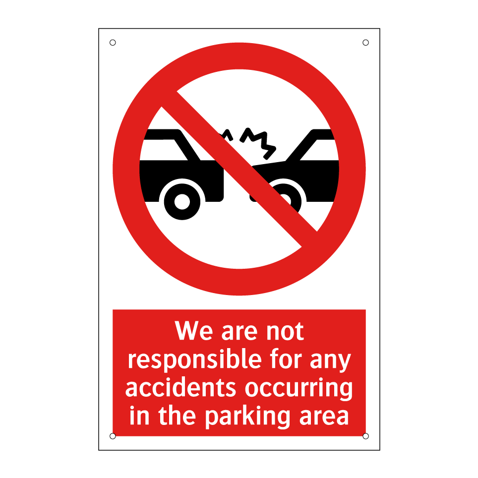 We are not responsible for any accidents occurring in the parking area