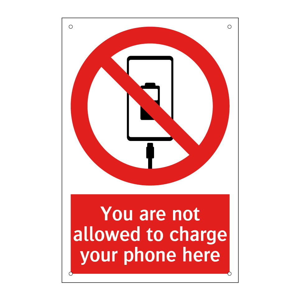 You are not allowed to charge your phone here