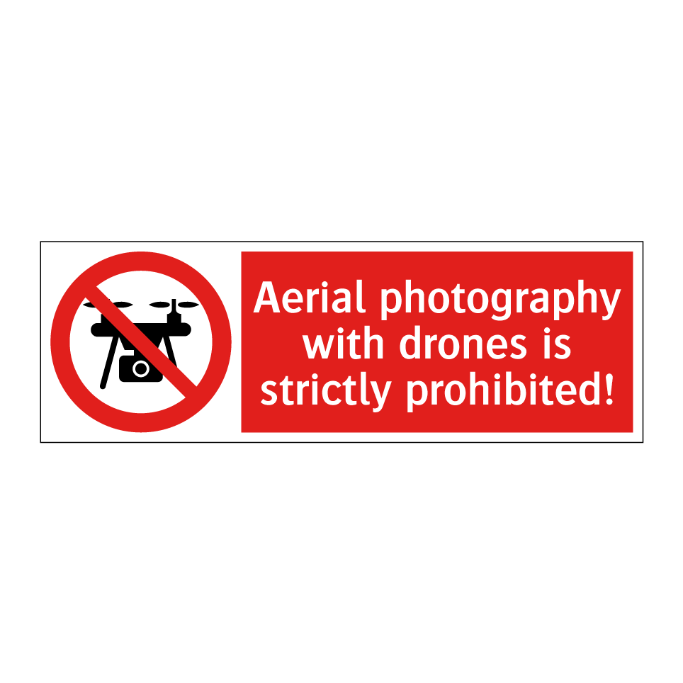 Aerial photography with drones is strictly prohibited!