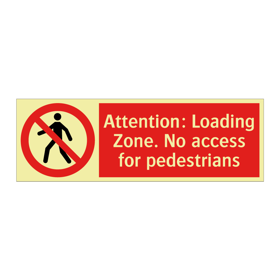 Attention: Loading Zone. No access for pedestrians