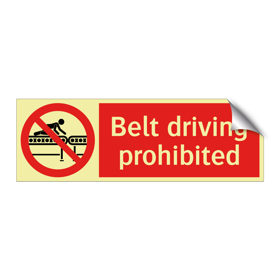 Belt driving prohibited