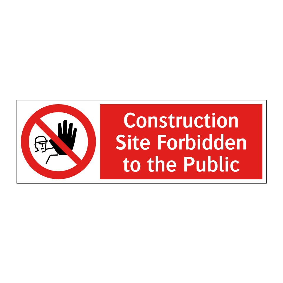 Construction Site Forbidden to the Public