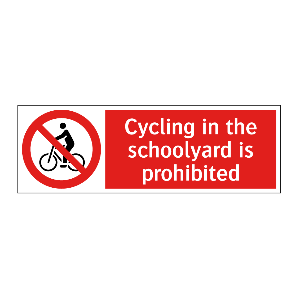 Cycling in the schoolyard is prohibited