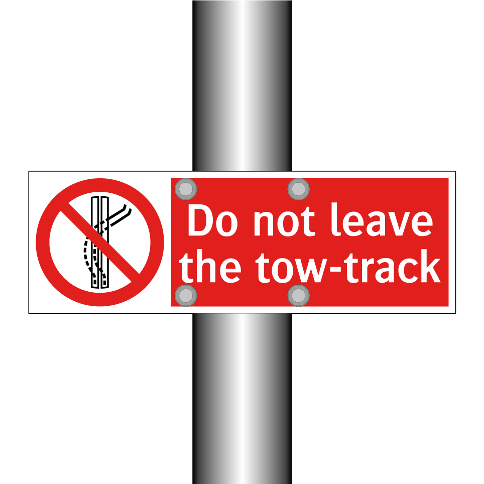 Do not leave the tow-track