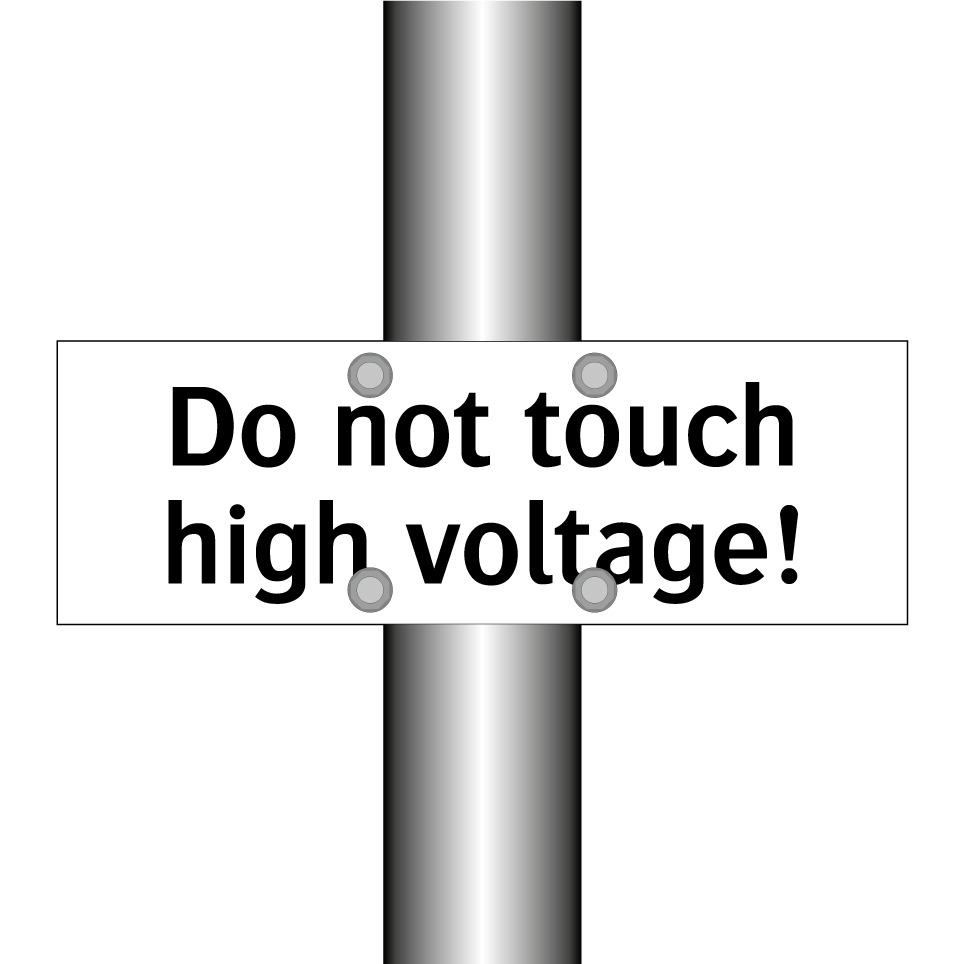 Do not touch high voltage!