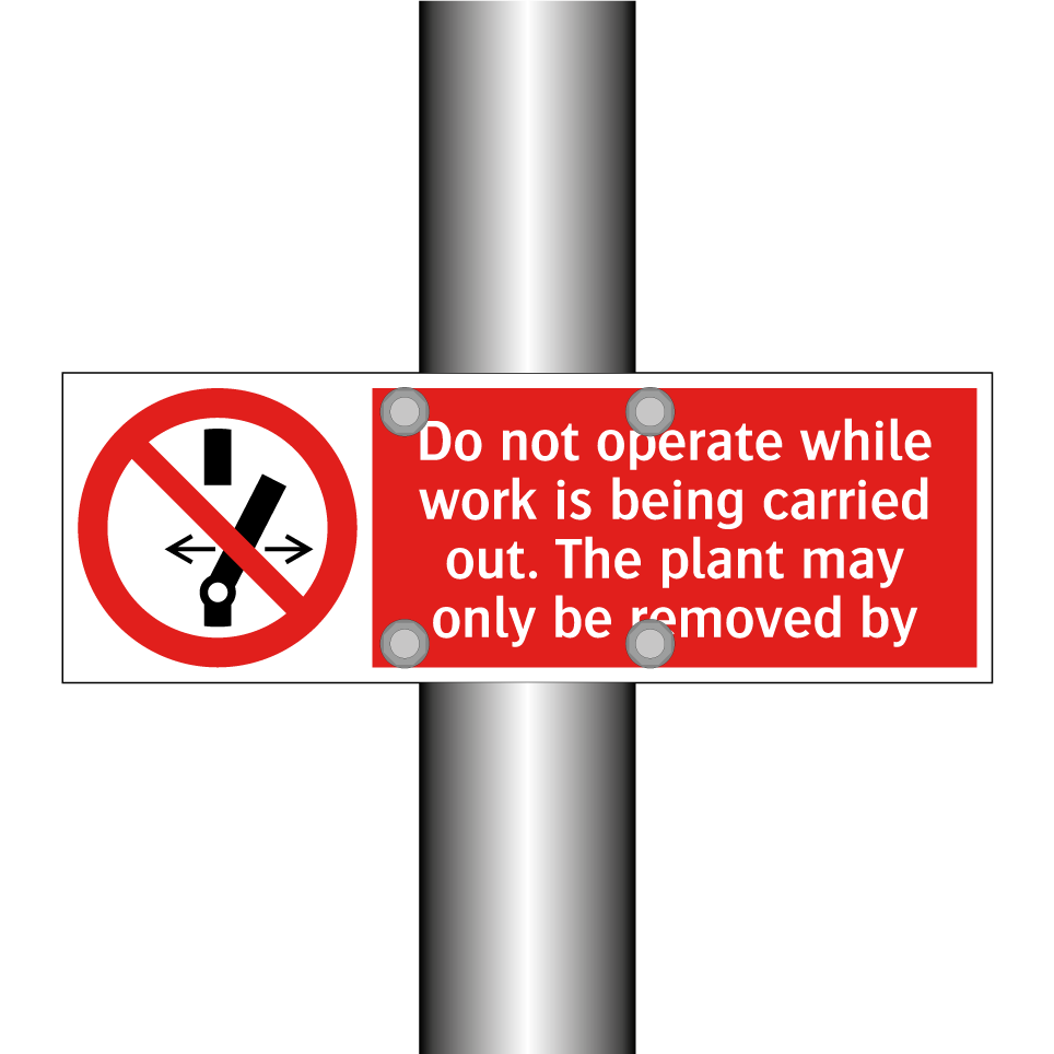 Do not operate while work is being carried out. The plant may only be removed by