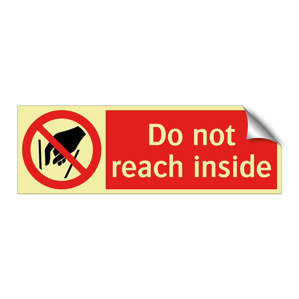 Do not reach inside