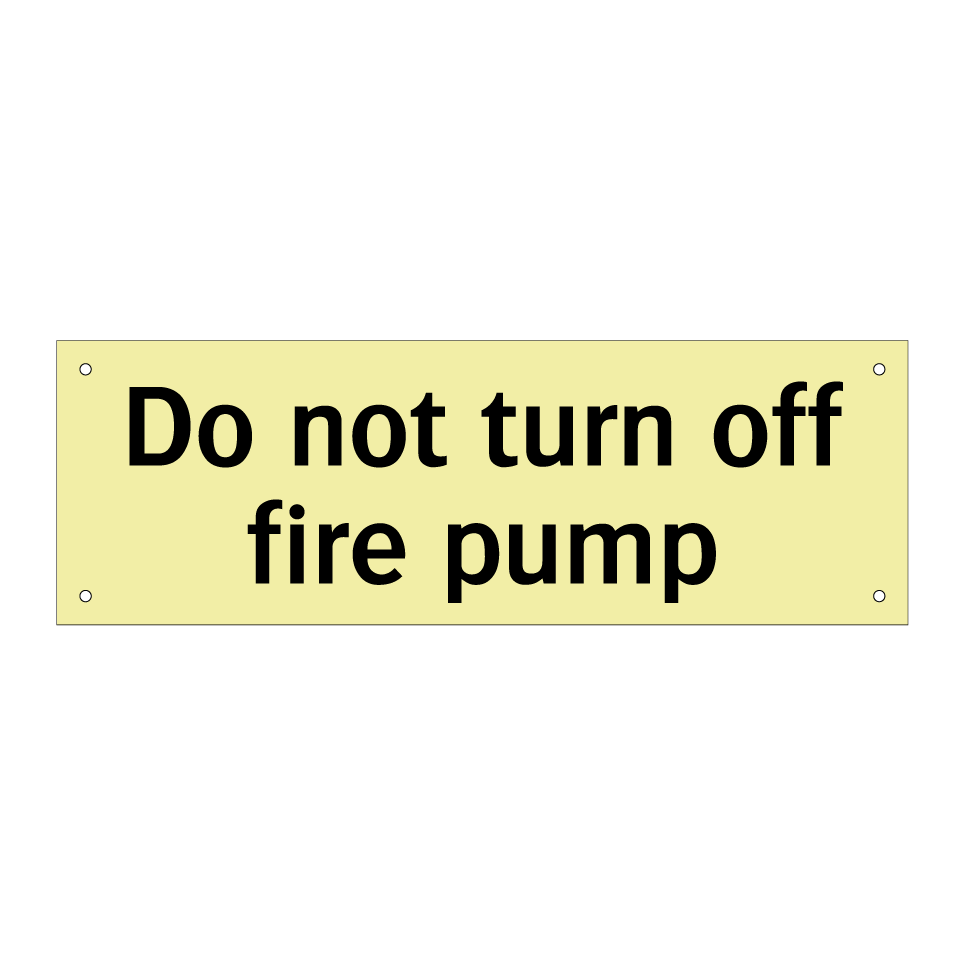 Do not turn off fire pump