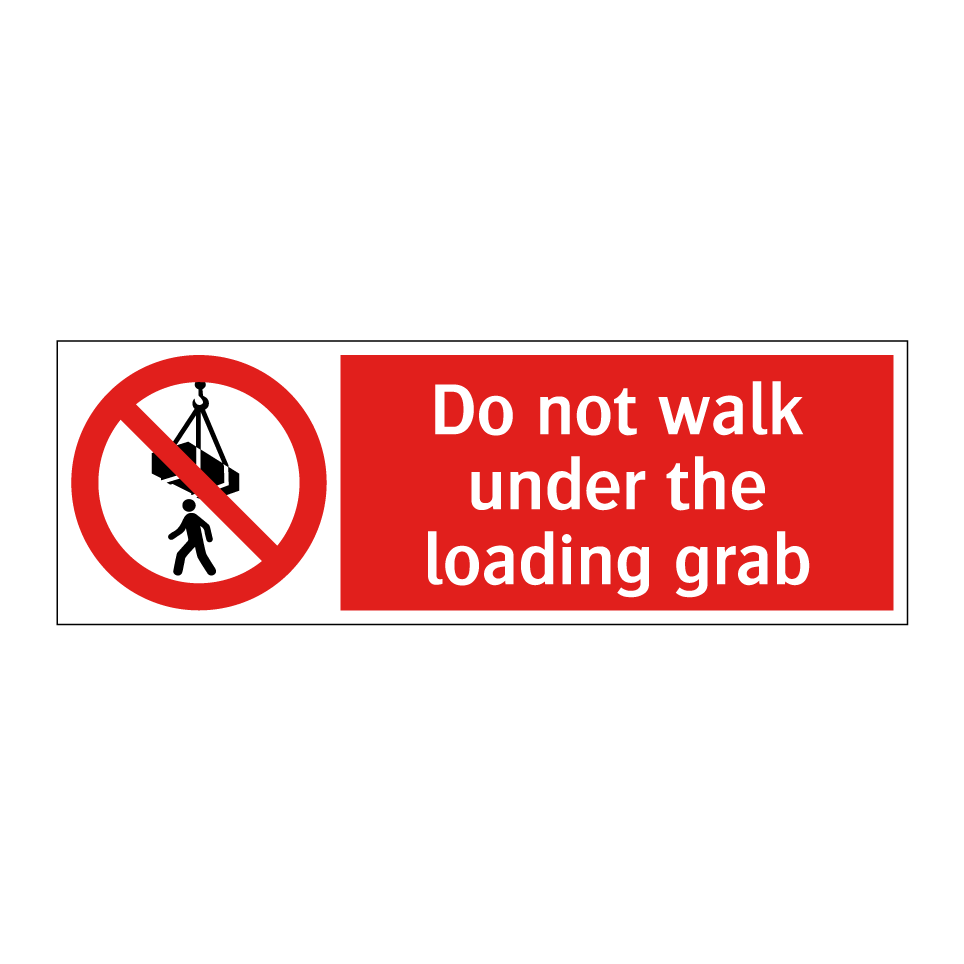 Do not walk under the loading grab