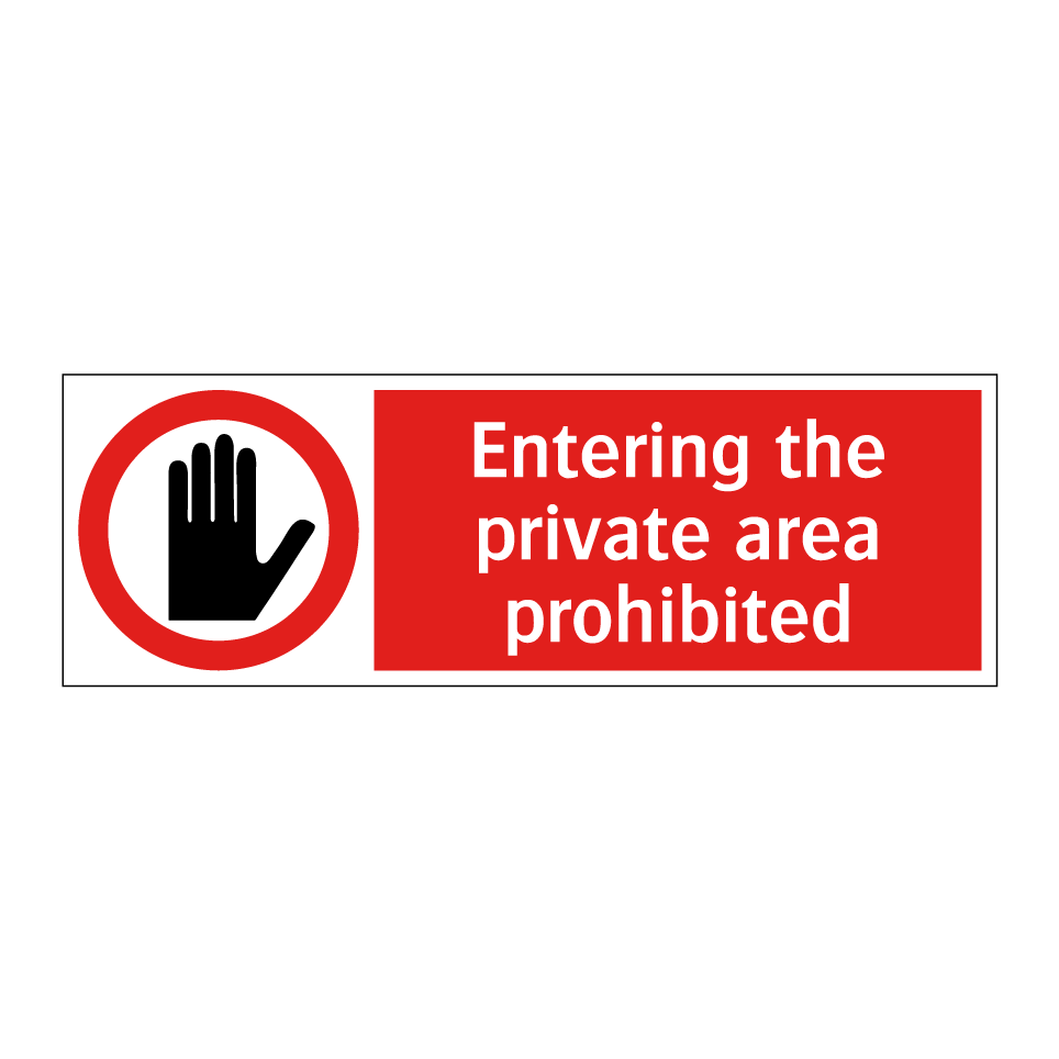 Entering the private area prohibited