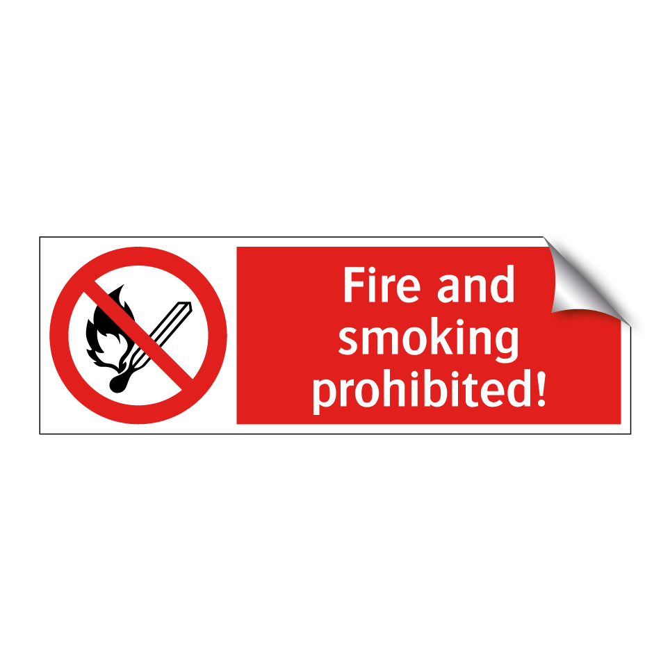 Fire and smoking prohibited!