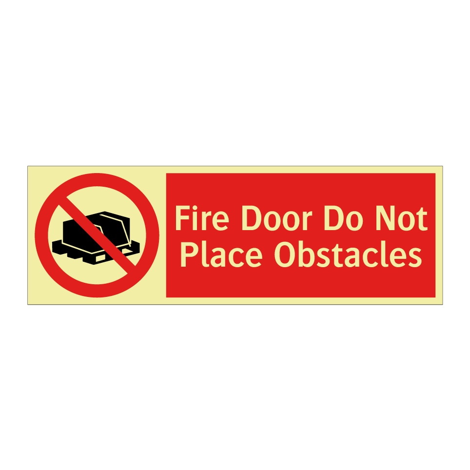 Fire Door Do Not Place Obstacles
