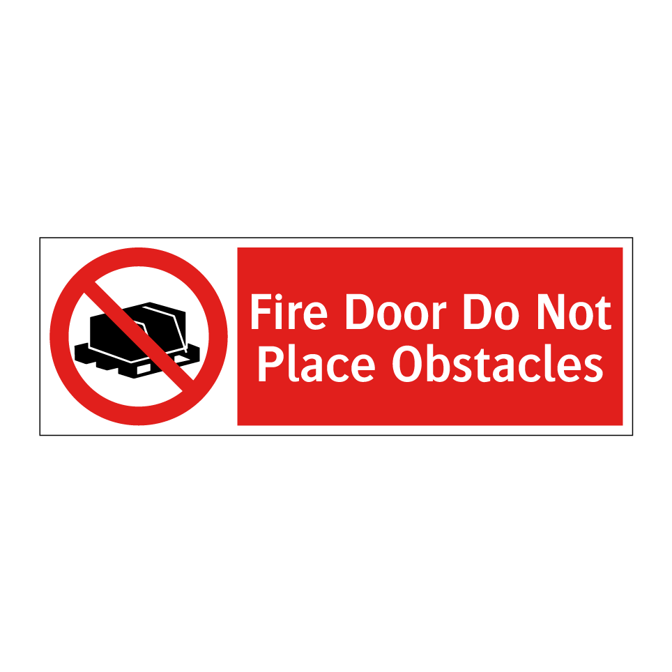 Fire Door Do Not Place Obstacles