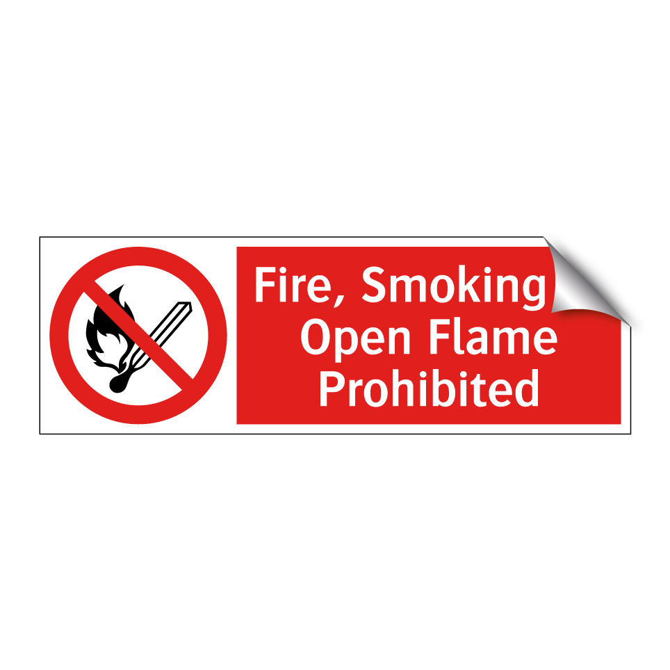 Fire, Smoking or Open Flame Prohibited