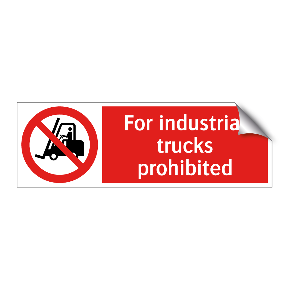 For industrial trucks prohibited
